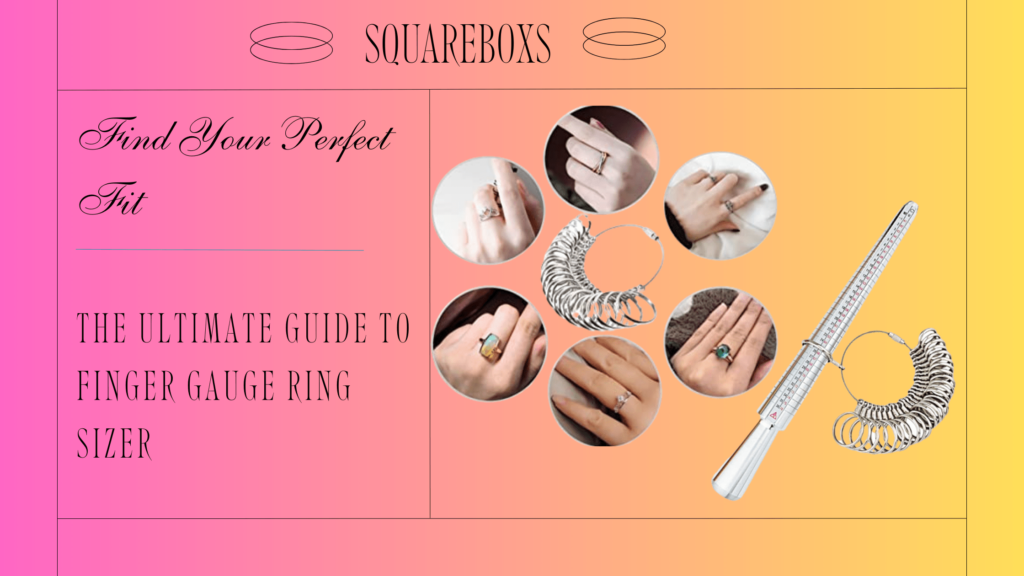 The Ultimate Guide to Finger Gauge Ring Sizer